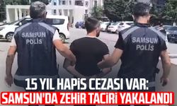15 yıl hapis cezası var: Samsun'da zehir taciri yakalandı