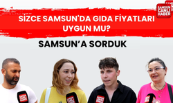 Sizce Samsun'da gıda fiyatları uygun mu?