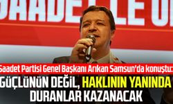 Saadet Partisi Genel Başkanı Mahmut Arıkan Samsun'da konuştu
