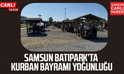 Samsun Batıpark'ta Kurban Bayramı yoğunluğu