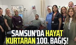 Samsun'da hayat kurtaran 100. bağış!