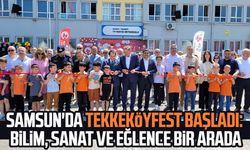 Samsun'da TEKKEKÖYFEST başladı: Bilim, sanat ve eğlence bir arada