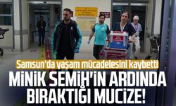 Samsun'da minik Semih'in ardında bıraktığı mucize!