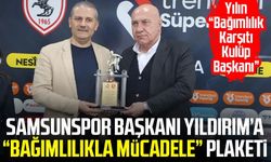 Samsunspor Başkanı Yüksel Yıldırım’a “Bağımlılıkla Mücadele” plaketi
