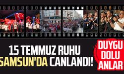 15 Temmuz ruhu Samsun'da canlandı! Duygu dolu anlar