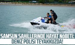 Samsun sahillerinde hayat nöbeti: Deniz polisi teyakkuzda!
