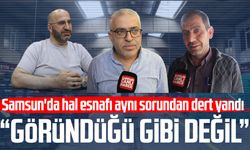 Samsun'da hal esnafı aynı sorundan dert yandı: "Göründüğü gibi değil"