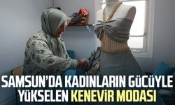 Samsun’da kadınların gücüyle yükselen kenevir modası