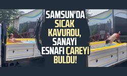 Samsun'da sıcak kavurdu, sanayi esnafı çareyi buldu!