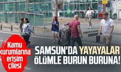 Samsun'da yayayalar ölümle burun buruna! Geçit yok, risk çok