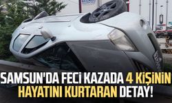 Samsun'da feci kazada 4 kişinin hayatını kurtaran detay!