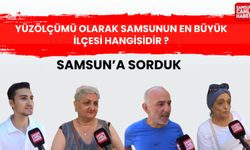 Samsun'a sorduk: Yüz ölçümü olarak Samsun'un en büyük ilçesi hangisidir?