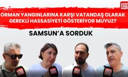 Samsun'a sorduk: Orman yangınlarına karşı vatandaş olarak gerekli hassasiyeti gösteriyor muyuz?