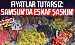 Fiyatlar tutarsız: Samsun'da esnaf şaşkın!