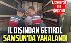 İl dışından getirdi, Samsun’da yakalandı: Litrelerce ele geçirildi!