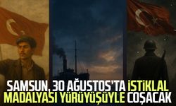 Samsun, 30 Ağustos’ta İstiklal Madalyası yürüyüşüyle coşacak