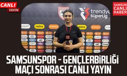 Samsunspor - Gençlerbirliği maç sonu canlı yayın