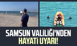 Samsun Valiliği'nden hayati uyarı: "Tedbir elinde, hayatın güvende"