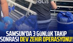 Samsun'da 3 günlük takip sonrası dev zehir operasyonu!