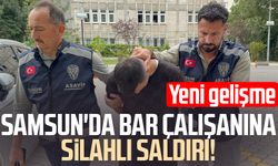 Samsun'da bar çalışanına silahlı saldırı! Yeni gelişme