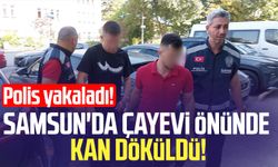 Samsun'da çayevi önünde kan döküldü! Polis yakaladı