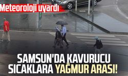Samsun'da kavurucu sıcaklara yağmur arası! Meteoroloji uyardı