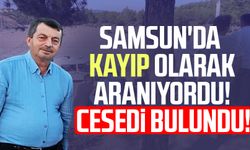 Samsun'da kayıp olarak aranan Şükrü Dursun baraj gölünde ölü bulundu!