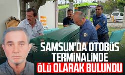 Samsun'da otobüs terminalinde Ertuğrul Çetinkaya, ölü olarak bulundu