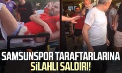 Samsunspor taraftarlarına silahlı saldırı!