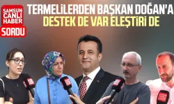 Termelilerden Başkan Halit Doğan'a destek de var eleştiri de