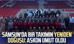 Samsun'da bir takımın yeniden doğuşu: ASKON umut oldu