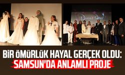 Bir ömürlük hayal gerçek oldu: Samsun'da anlamlı proje