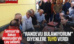 Samsun'da Bakan Memişoğlu'yla çay sohbeti: "Randevu bulamıyorum" diyenlere tüyo verdi