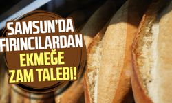 Samsun’da fırıncılardan ekmeğe zam talebi!