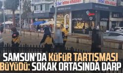 Samsun'da küfür tartışması büyüdü: Sokak ortasında darp