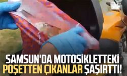 Samsun'da motosikletteki poşetten çıkanlar şaşırttı!