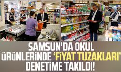 Samsun'da okul ürünlerinde ‘Fiyat tuzakları’ denetime takıldı!