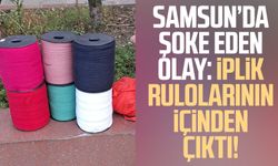 Samsun’da şoke eden olay: İplik rulolarının içinden çıktı!