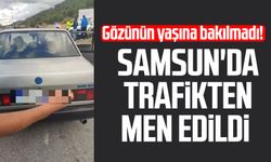 Samsun'da trafikten men edildi