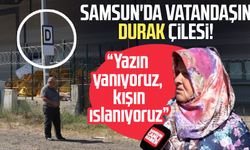 Samsun'da vatandaşın durak çilesi: "Yazın yanıyoruz, kışın ıslanıyoruz"