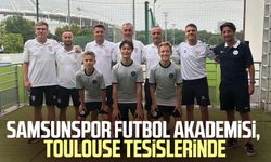 Samsunspor'un gençleri Toulouse FC tesislerinde: Deneyim kazandılar
