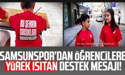 Samsunspor’dan öğrencilere yürek ısıtan destek mesajı!