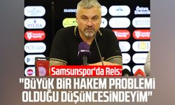 Samsunspor'da Thomas Reis: "Büyük bir hakem problemi olduğu düşüncesindeyim"