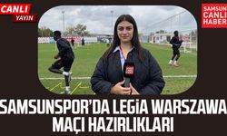 Samsunspor’da Legia Warszawa maçı hazırlıkları