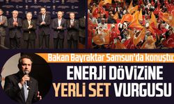 Bakan Bayraktar Samsun'da konuştu: Enerji dövizine yerli set vurgusu