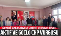 CHP Samsun İl Başkan adayı Aylin Tat'tan birlik ve değişim mesajı