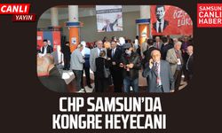 CHP Samsun İl Kongresi'nde 4 aday yarışıyor