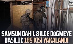 Samsun dahil 8 ilde düğmeye basıldı: 189 kişi yakalandı