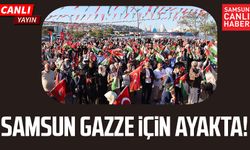 Samsun Gazze için ayakta! Canlı yayın