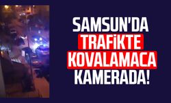 Samsun'da trafikte kovalamaca kamerada!